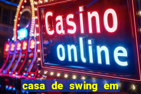 casa de swing em porto seguro